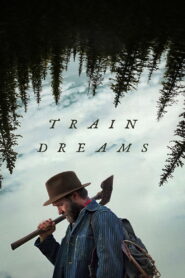 Train Dreams