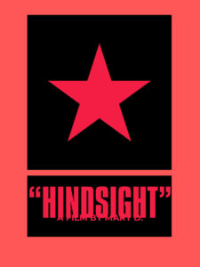 “HINDSIGHT”