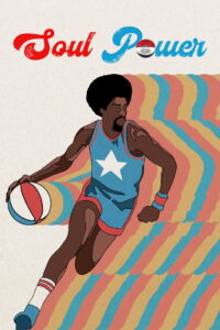 Soul Power: The Legend of the American Basketball Association: Season 1