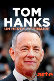 Tom Hanks, un héros ordinaire