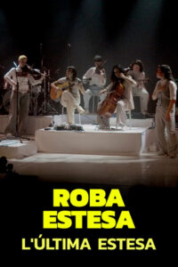 Roba Estesa: “L’última estesa”
