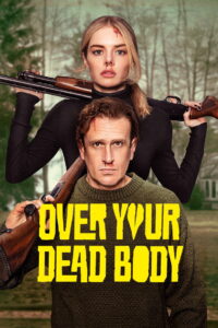 Over Your Dead Body