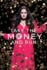 Take the Money and Run: Season 1