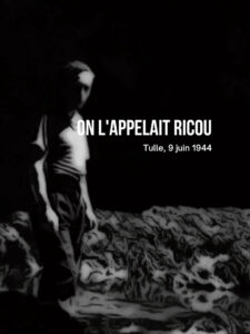 On l’appelait Ricou, Tulle, 9 juin 1944